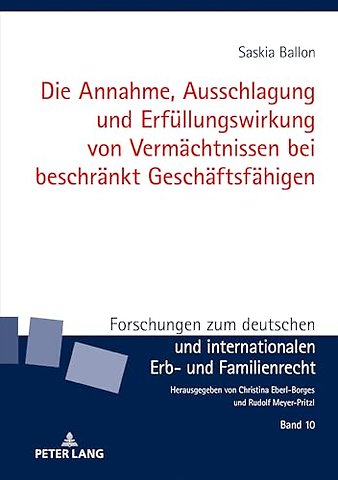 Die Annahme, Ausschlagung und Erfuellungswirkung von Vermaechtnissen bei beschraenkt Geschaeftsfaehigen