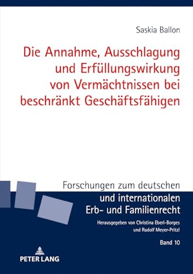 Die Annahme, Ausschlagung und Erfuellungswirkung von Vermaechtnissen bei beschraenkt Geschaeftsfaehigen