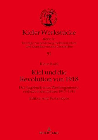 Kiel Und Die Revolution Von 1918