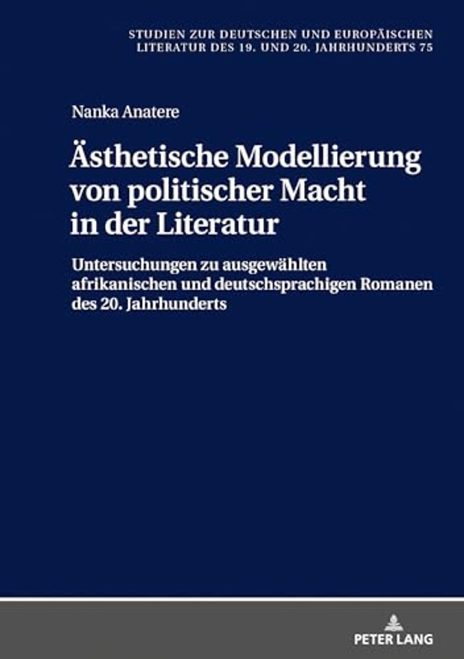 Aesthetische Modellierung von politischer Macht in der Literatur