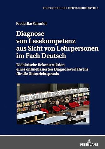 Diagnose von Lesekompetenz aus Sicht von Lehrpersonen im Fach Deutsch