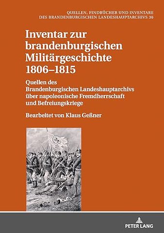 Inventar Zur Brandenburgischen Militaergeschichte 1806-1815