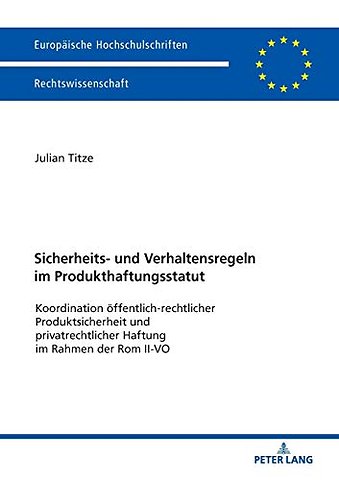 Sicherheits- und Verhaltensregeln im Produkthaftungsstatut