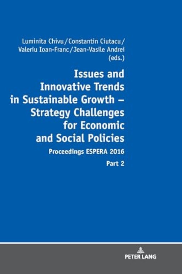 Issues and Innovative Trends in Sustainable Growth - Strategy Challenges for Economic and Social Policies