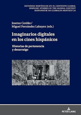 Imaginarios Digitales En Los Cines Hispanicos