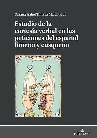 Estudio de la cortesia verbal en las peticiones del espanol limeno y cusqueno