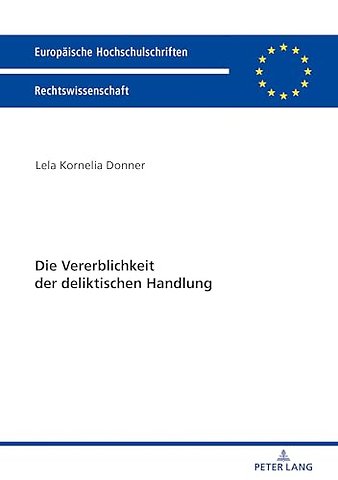 Die Vererblichkeit Der Deliktischen Handlung