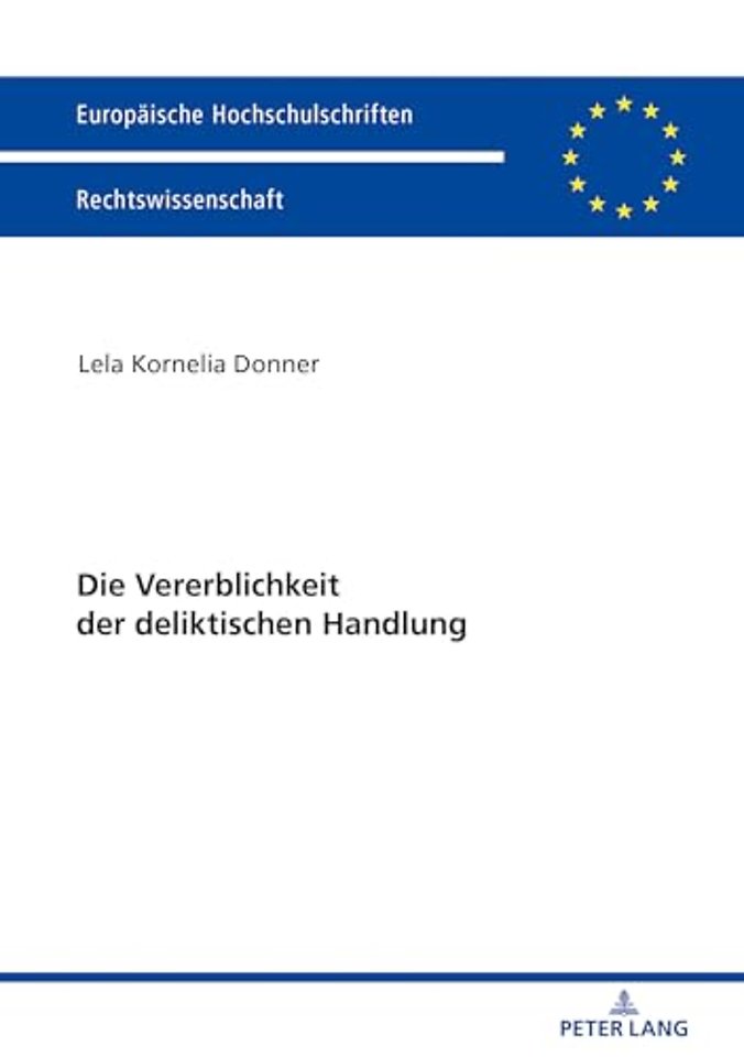 Die Vererblichkeit Der Deliktischen Handlung