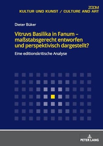 Vitruvs Basilika in Fanum - Maßstabsgerecht Entworfen Und Perspektivisch Dargestellt?