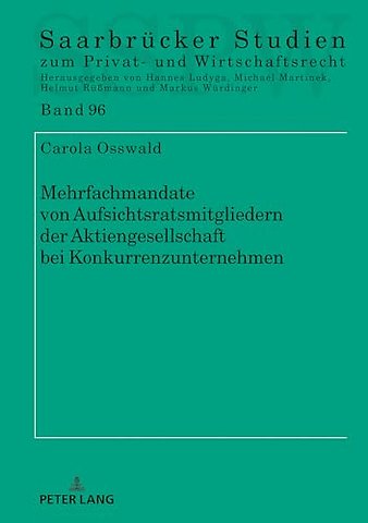 Mehrfachmandate Von Aufsichtsratsmitgliedern Der Aktiengesellschaft Bei Konkurrenzunternehmen