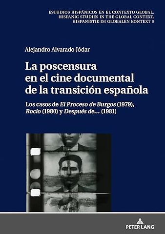 La Poscensura En El Cine Documental de la Transicion Espanola