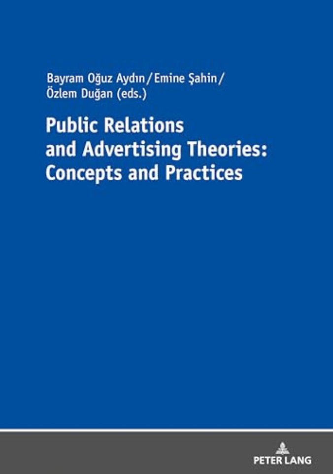 Public Relations and Advertising Theories: Concepts and Practices
