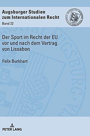 Der Sport Im Recht Der EU VOR Und Nach Dem Vertrag Von Lissabon