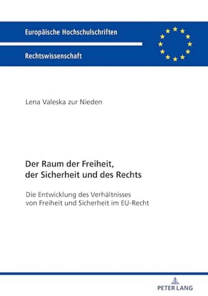 Der Raum Der Freiheit, Der Sicherheit Und Des Rechts