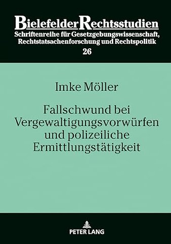 Fallschwund bei Vergewaltigungsvorwuerfen und polizeiliche Ermittlungstaetigkeit