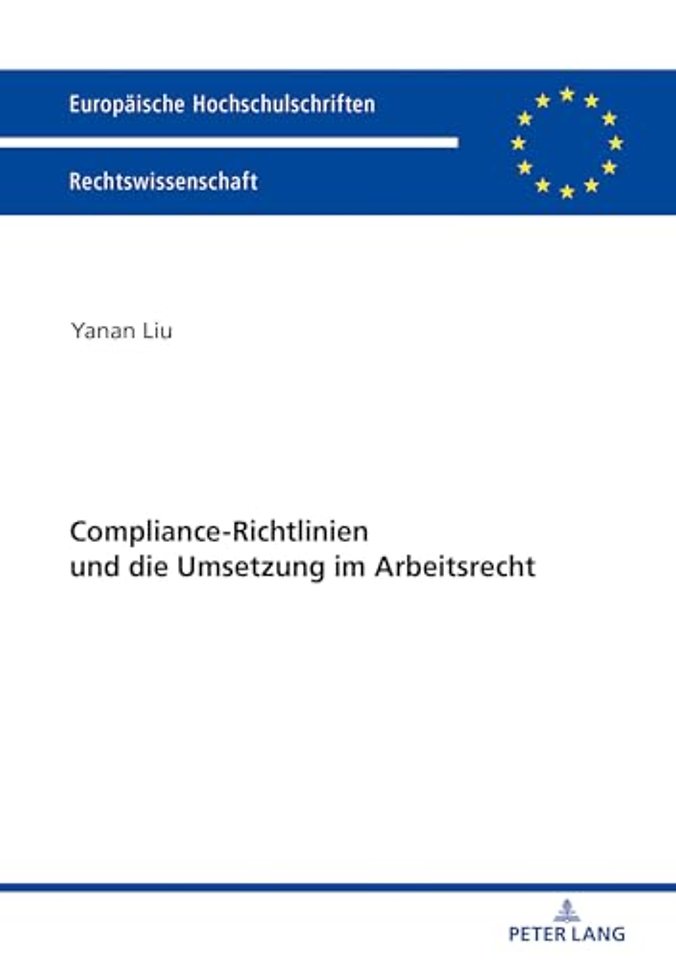 Compliance-Richtlinien Und Die Umsetzung Im Arbeitsrecht