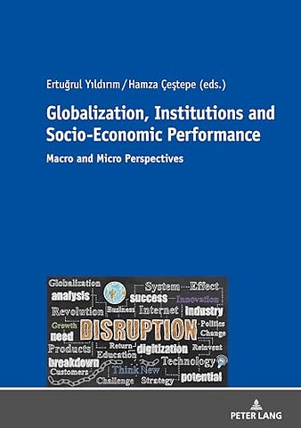 Globalization, Institutions and Socio-Economic Performance
