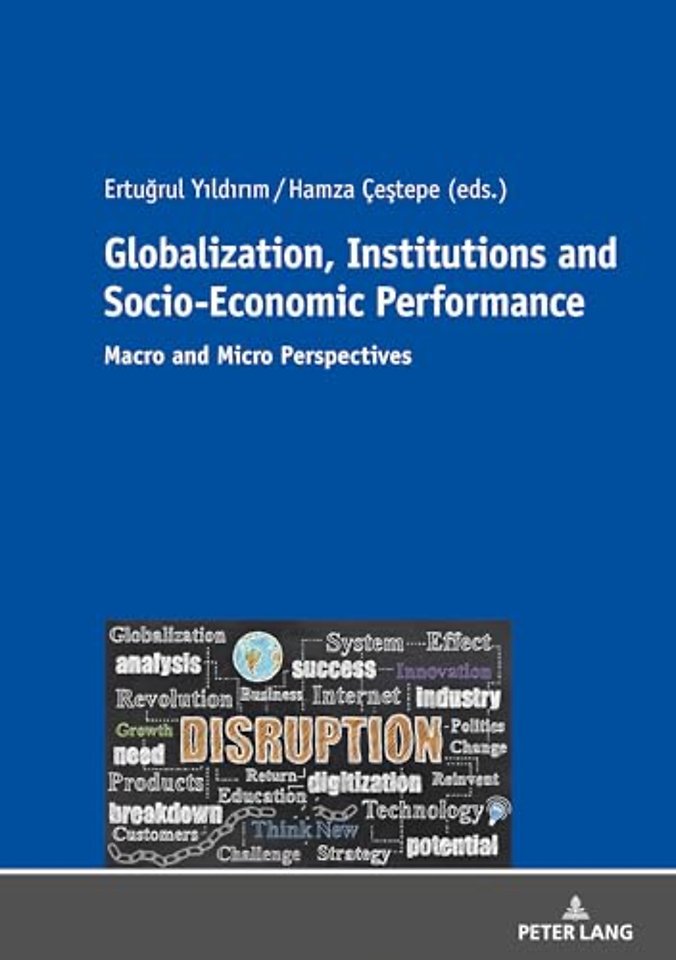 Globalization, Institutions and Socio-Economic Performance