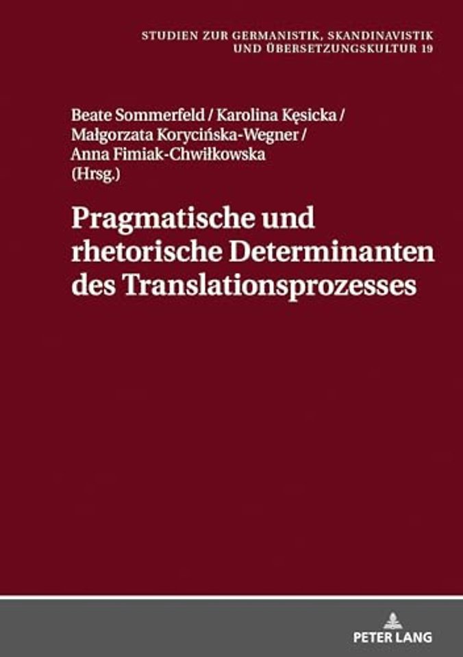 Pragmatische Und Rhetorische Determinanten Des Translationsprozesses