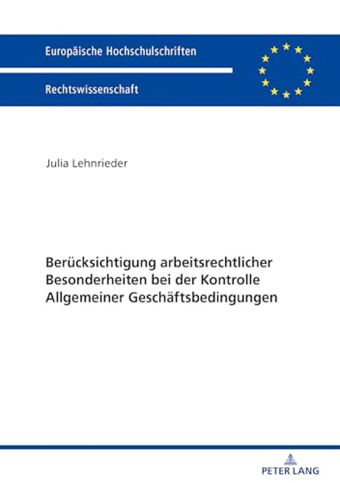 Beruecksichtigung arbeitsrechtlicher Besonderheiten bei der Kontrolle Allgemeiner Geschaeftsbedingungen