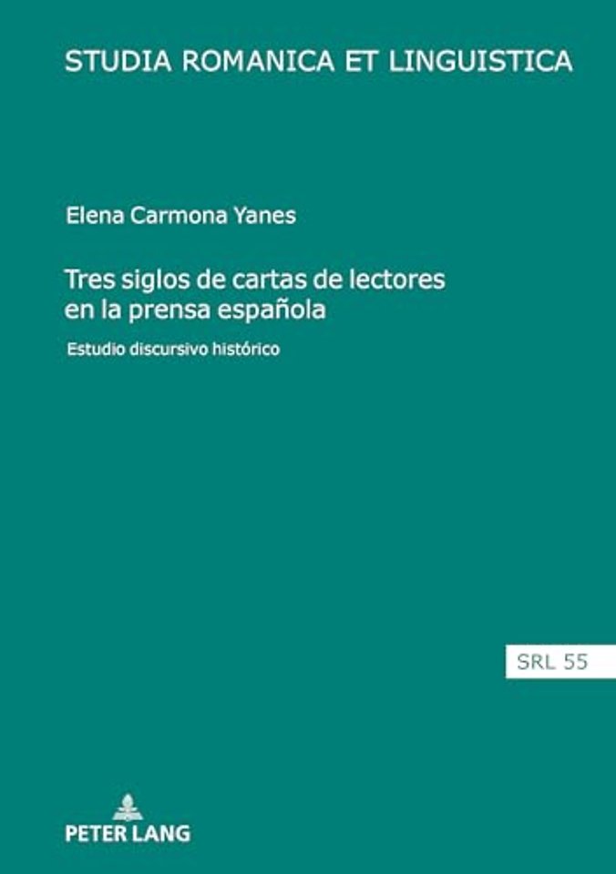 Tres Siglos de Cartas de Lectores En La Prensa Espanola