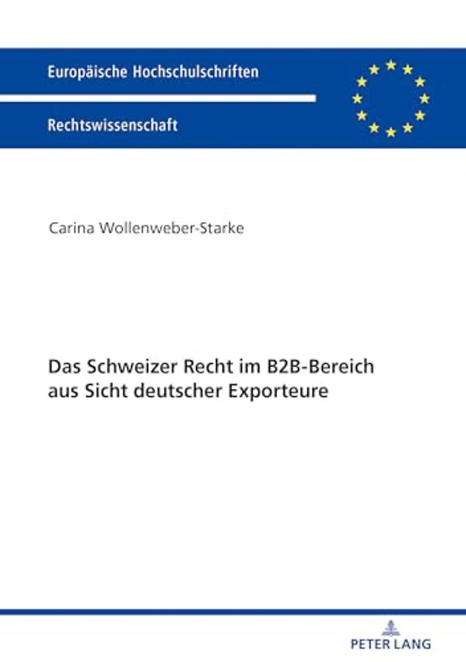 Das Schweizer Recht im B2B-Bereich aus Sicht deutscher Exporteure