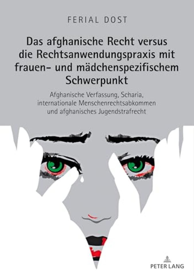 Das Afghanische Recht Versus Die Rechtsanwendungspraxis Mit Frauen- Und Maedchenspezifischem Schwerpunkt