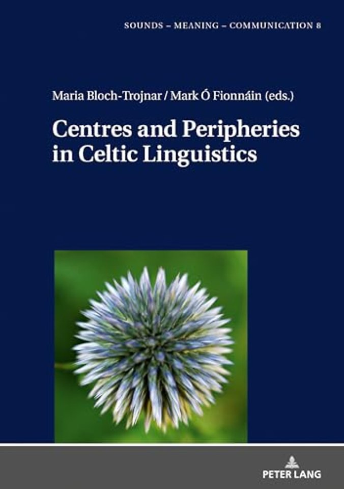 Centres and Peripheries in Celtic Linguistics