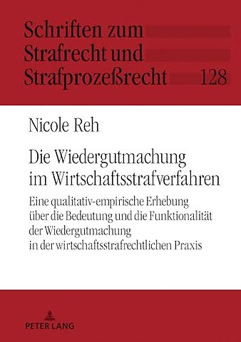 Die Wiedergutmachung Im Wirtschaftsstrafverfahren