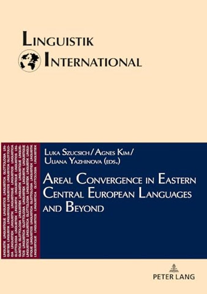 Areal Convergence in Eastern Central European Languages and Beyond