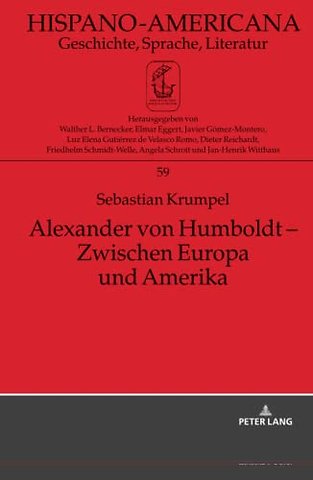 Alexander von Humboldt - Zwischen Europa und Amerika