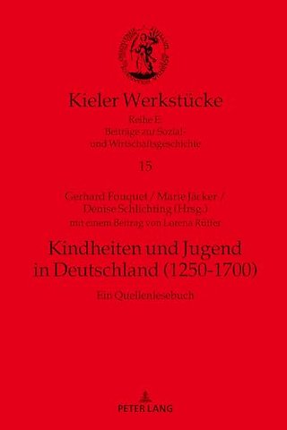 Kindheiten und Jugend in Deutschland (1250-1700)