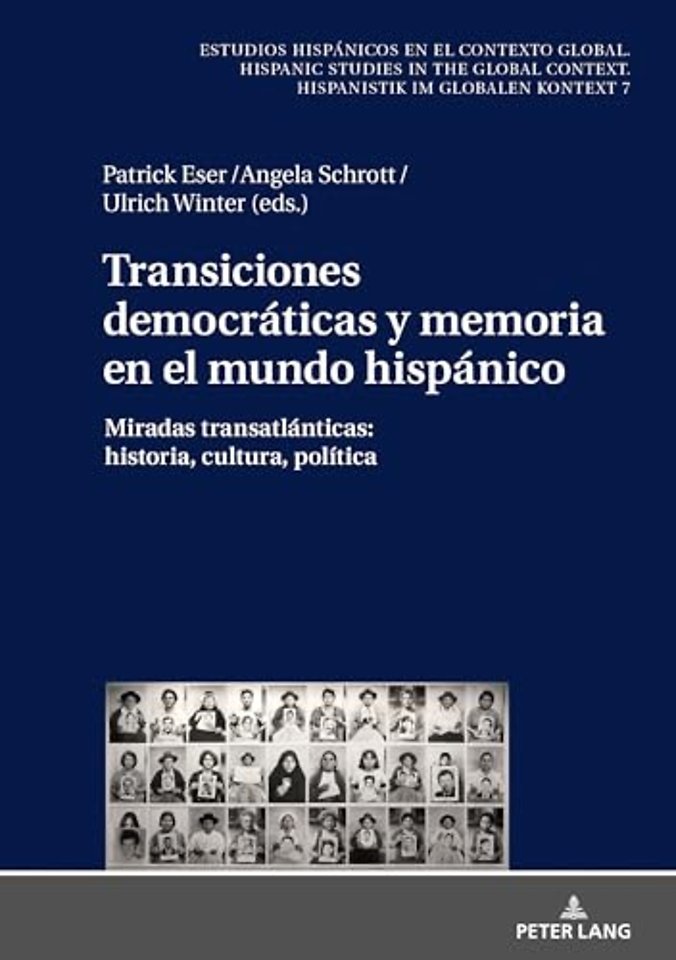 Transiciones Democraticas Y Memoria En El Mundo Hispanico