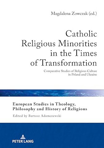 Catholic Religious Minorities in the Times of Transformation