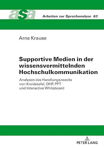 Supportive Medien in der wissensvermittelnden Hochschulkommunikation
