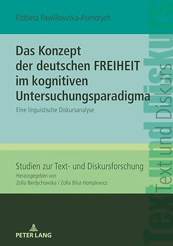 Das Konzept der deutschen FREIHEIT im kognitiven Untersuchungsparadigma