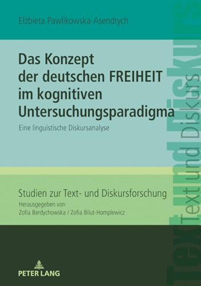 Das Konzept der deutschen FREIHEIT im kognitiven Untersuchungsparadigma