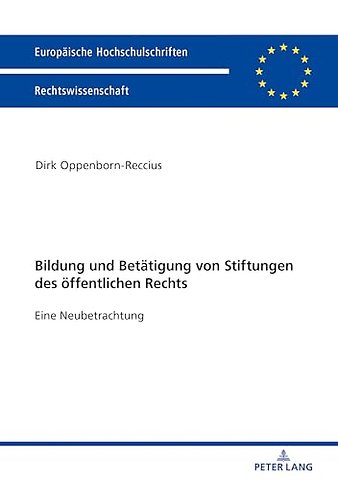 Bildung Und Betatigung Von Stiftungen Des OEffentlichen Rechts
