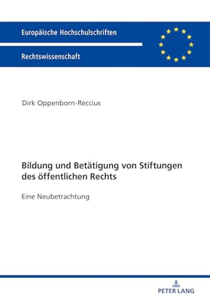 Bildung Und Betatigung Von Stiftungen Des OEffentlichen Rechts