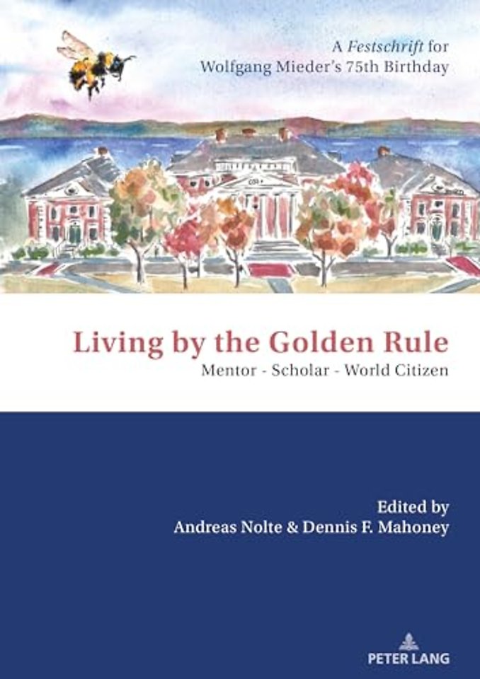 Living by the Golden Rule: Mentor – Scholar – World Citizen