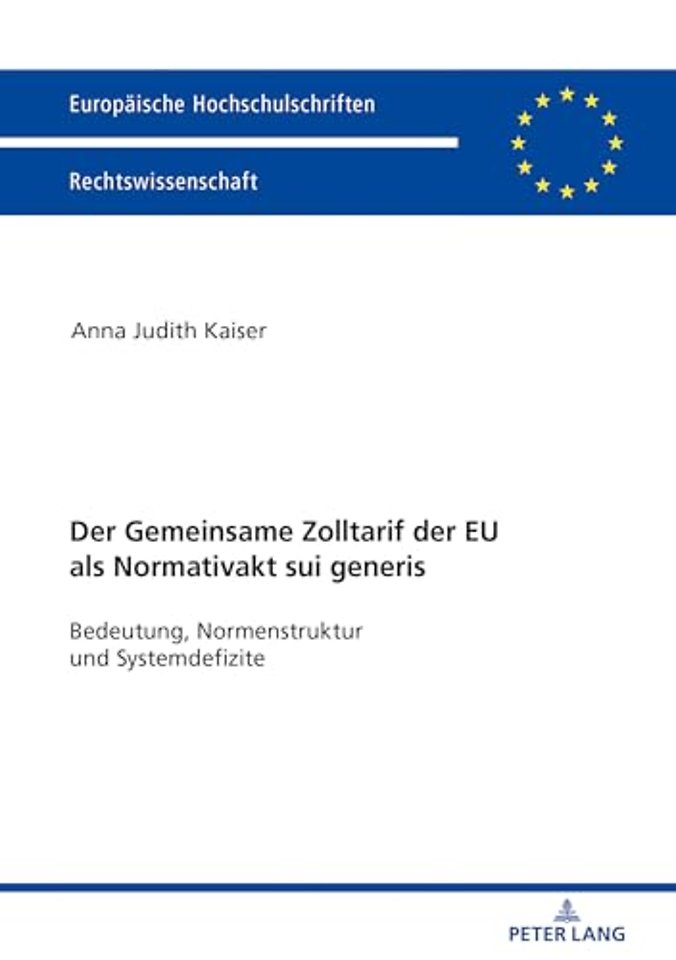 Der Zolltarif der Europaeischen Union als Normativakt sui generis