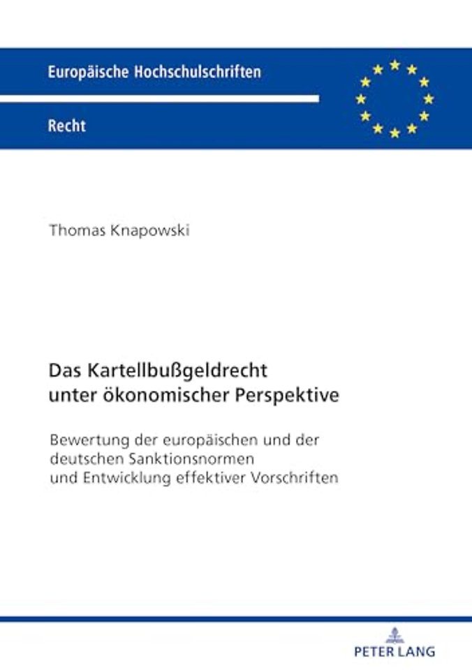 Das Kartellbußgeldrecht unter oekonomischer Perspektive