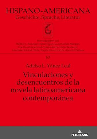 Vinculaciones Y Desencuentros de la Novela Latinoamericana Contemporanea