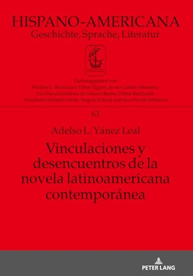 Vinculaciones Y Desencuentros de la Novela Latinoamericana Contemporanea