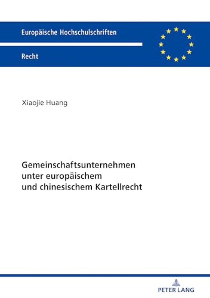 Gemeinschaftsunternehmen unter europaeischem und chinesischem Kartellrecht
