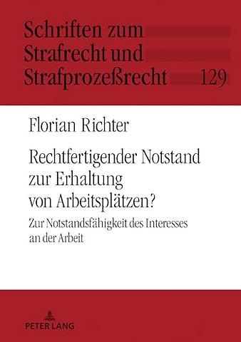 Rechtfertigender Notstand Zur Erhaltung Von Arbeitsplaetzen?