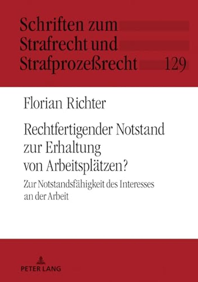Rechtfertigender Notstand Zur Erhaltung Von Arbeitsplaetzen?