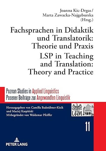 Fachsprachen in Didaktik Und Translatorik: Theorie Und PRAXIS / Lsp in Teaching and Translation: Theory and Practice