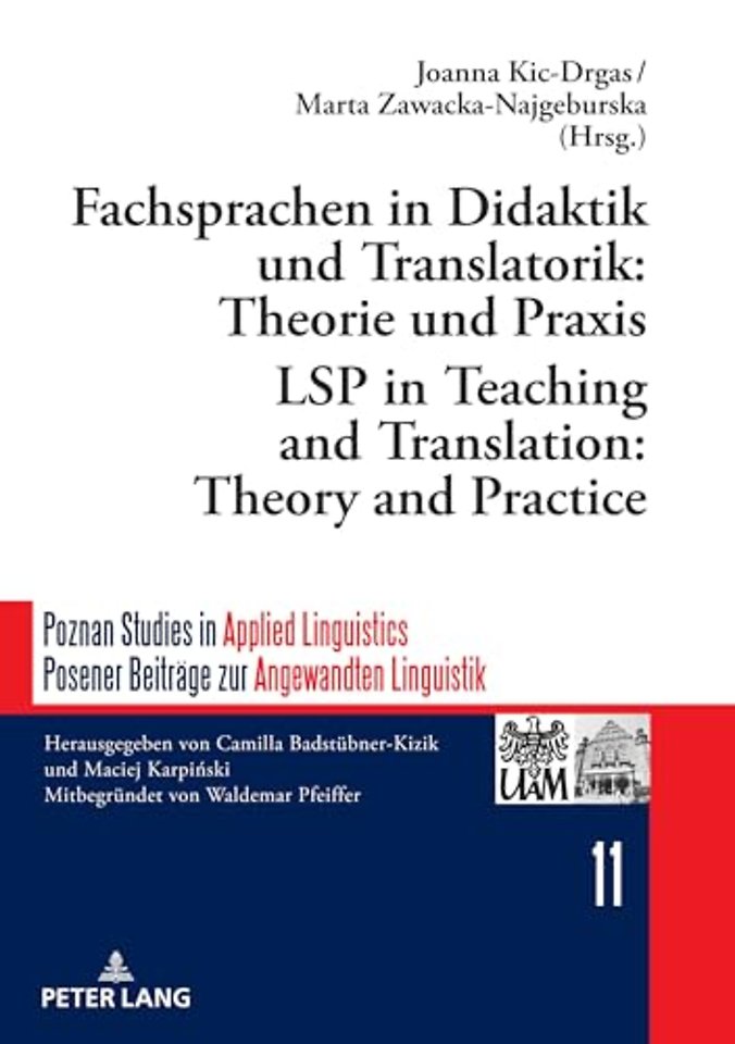 Fachsprachen in Didaktik Und Translatorik: Theorie Und PRAXIS / Lsp in Teaching and Translation: Theory and Practice