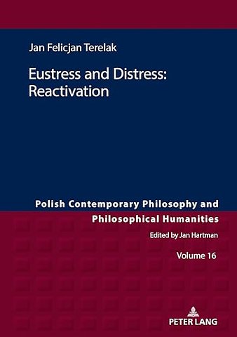 Eustress and Distress: Reactivation